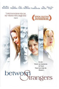 BETWEEN STRANGERS